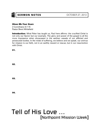 Tell of His Love ... [ Northpoint Mission Week ]  SERMON NOTES  OCTOBER 27, 2013  1. What if I do