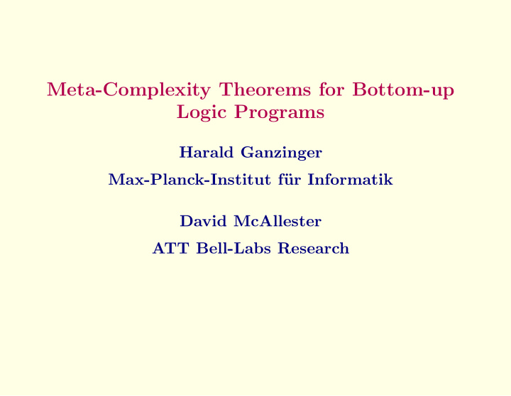 meta complexity theorems for bottom up logic programs