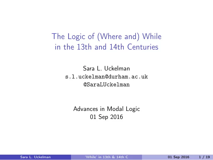 the logic of where and while in the 13th and 14th