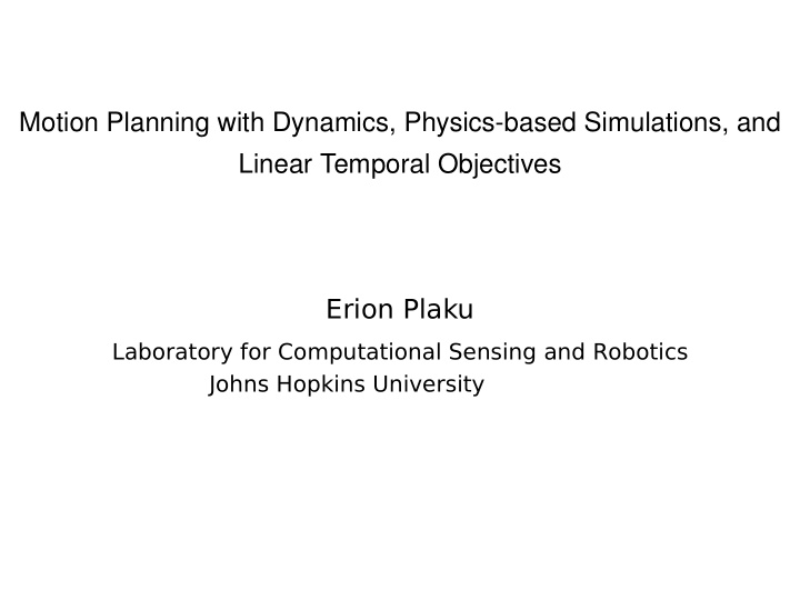 motion planning with dynamics physics based simulations