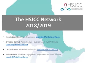 The HSJCC Network  2018/2019    Jose  Joseph Sz  Szamuhel, Project Manager jszam  amuhel@