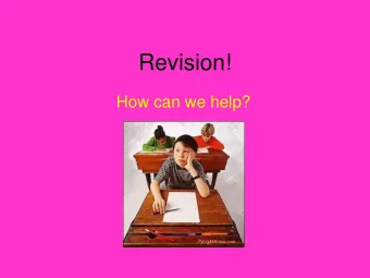 Revision!  How can we help?  Revision Technique Didnt bother to revise ?  How do you revise?