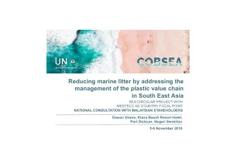 Reducing marine litter by addressing the  management of the plastic value chain  in South East Asia