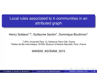 Local rules associated to k -communities in an  attributed graph Henry Soldano 1 , 2 , Guillaume