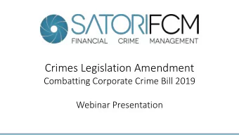 Crimes Legislation Amendment  Combatting Corporate Crime Bill 2019  Webinar Presentation  Julian