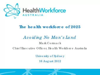 Avo iding  No  Man s L  and  Ma rk Co rma c k  Chie f E  xe c utive  Offic e r, He a lth Wo rkfo