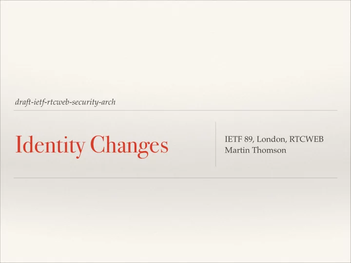 identity changes