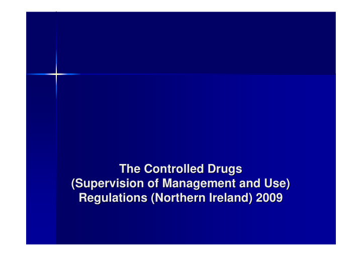 the controlled drugs the controlled drugs supervision of