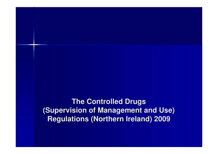 the controlled drugs the controlled drugs supervision of