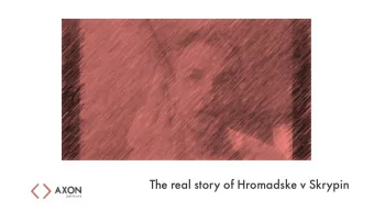 The real story of Hromadske v Skrypin  REIMAGINING LEGAL SERVICES  we are?  Who  REIMAGINING LEGAL