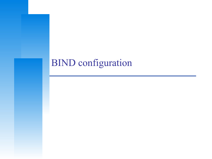 bind configuration