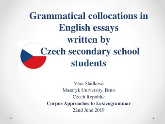 English essays  written by  Czech secondary school  students  Vra Sldkov  Masaryk University,