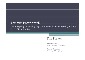 Are We Protected?  Are We Protected?  The Adequacy of Existing Legal Frameworks for Protecting