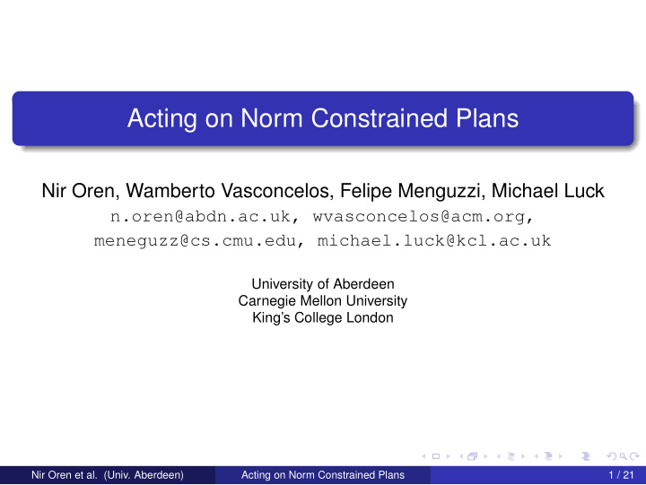 acting on norm constrained plans