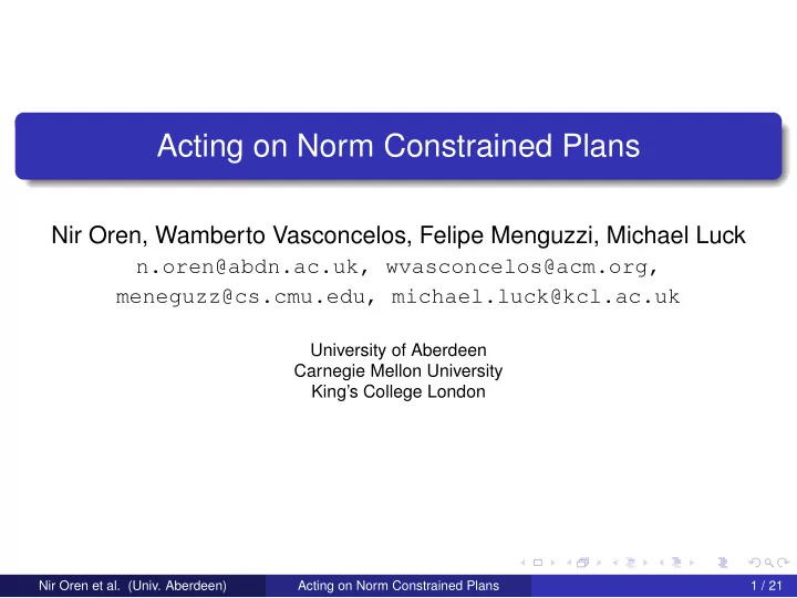acting on norm constrained plans