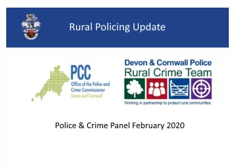 Rural Policing Update  Police &amp; Crime Panel February 2020  National Context  2018  2021