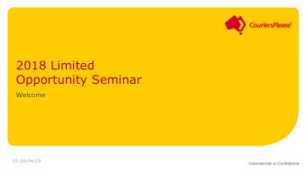 Opportunity Seminar  Welcome  V3 24/04/18  Welcome  Thank you for your interest in  CouriersPlease