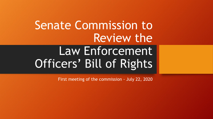 senate commission to review the law enforcement officers