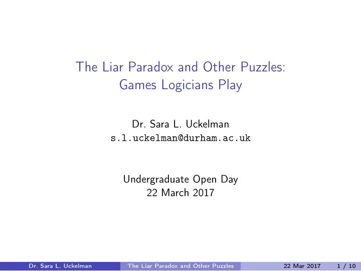 the liar paradox and other puzzles games logicians play