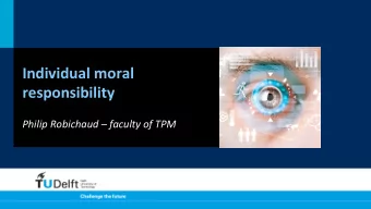 Individual  moral      responsibility    Philip  Robichaud    faculty