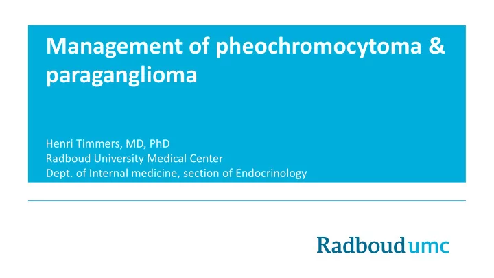 management of pheochromocytoma paraganglioma