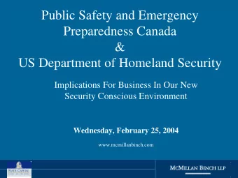 Public Safety and Emergency  Preparedness Canada  &amp;  US Department of Homeland Security