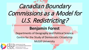 Canadi  dian B  n Bounda  undary  Commi  missions  ns a  as a Mode  del f  for  U.S  .S. R  . Redis