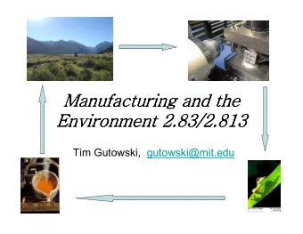 Manufacturing and the  Manufacturing and the  Manufacturing and the  Manufacturing and the