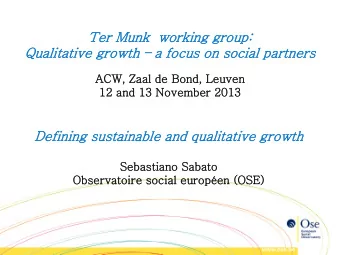 Defining sustainable and qualitative growth  Sebastiano Sabato  Observatoir  ire social europen