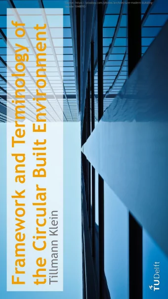 Framework and Terminology of  the Circular Built Environment  Tillmann Klein  Linear Economy