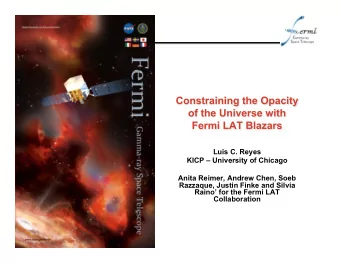 Luis C. Reyes  KICP  University of Chicago  Anita Reimer, Andrew Chen, Soeb  Razzaque, Justin