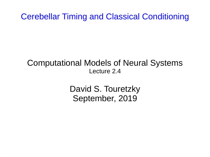 cerebellar timing and classical conditioning