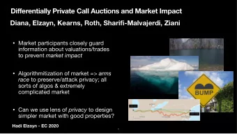 Technical Ingredients  Call Auction Joint Di ff erential Privacy  i ( D )  S ]  Pr[ M