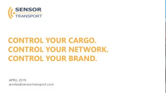 CONTROL YOUR CARGO.  CONTROL YOUR NETWORK.  CONTROL YOUR BRAND.  APRIL 2019