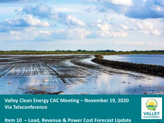 Valley Clean Energy CAC Meeting  November 19, 2020  Via Teleconference Item 10  Load, Revenue