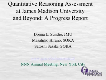 Quantitative Reasoning Assessment  at James Madison University  and Beyond: A Progress Report
