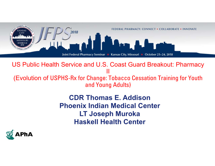 cdr thomas e addison phoenix indian medical center lt