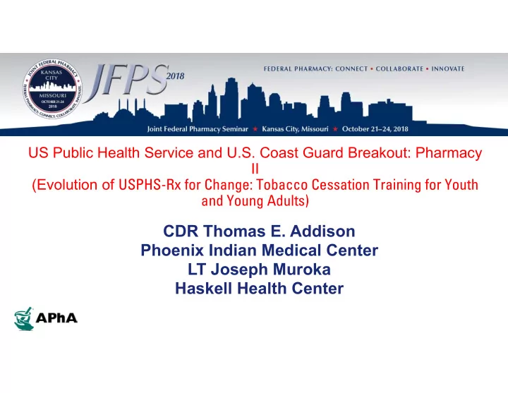 cdr thomas e addison phoenix indian medical center lt