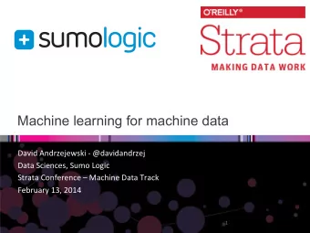 Machine learning for machine data   David  Andrzejewski  -  @davidandrzej