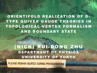 ( N I C K )  RU I - D O N G  Z H U  D E PA R T M E N T  O F  P H YS I C S  U N I V E R S I T Y  O F