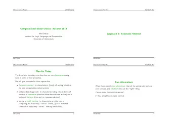 Computational Social Choice: Autumn 2012  Ulle Endriss  Approach 1: Axiomatic Method  Institute for