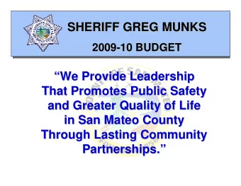 SHERIFF GREG MUNKS  SHERIFF GREG MUNKS  2009-  -10 BUDGET  10 BUDGET  2009  We Provide