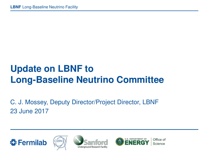 update on lbnf to long baseline neutrino committee