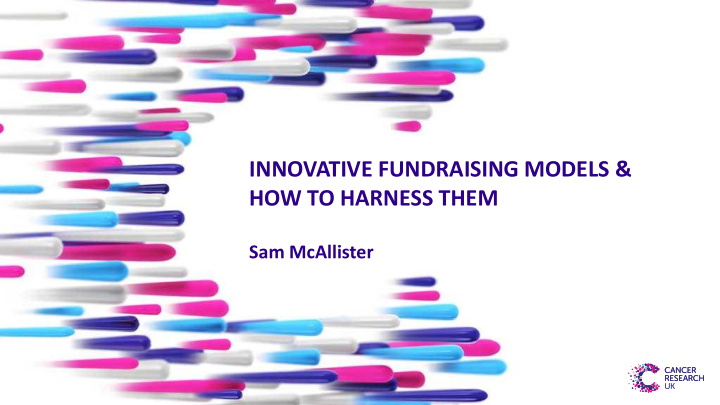innovative fundraising models how to harness them
