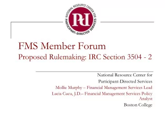 FMS Member Forum  Proposed Rulemaking: IRC Section 3504 - 2  National Resource Center for