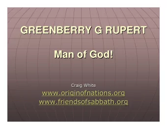 GREENBERRY G RUPERT  GREENBERRY G RUPERT  Man of God!  Man of God!