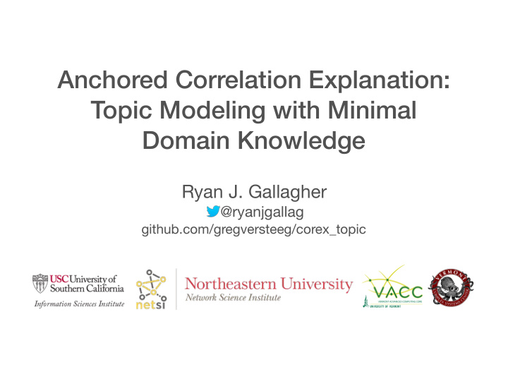 anchored correlation explanation topic modeling with