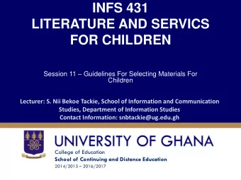 INFS 431  LITERATURE AND SERVICS  FOR CHILDREN Session 11  Guidelines For Selecting Materials
