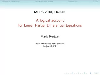 A logical account  for Linear Partial Differential Equations  Marie Kerjean  IRIF, Universit  e