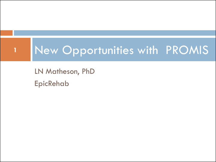 new opportunities with promis